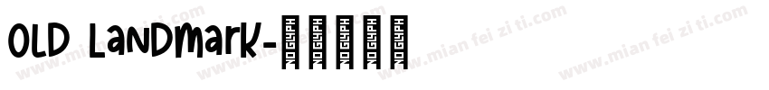 Old Landmark字体转换